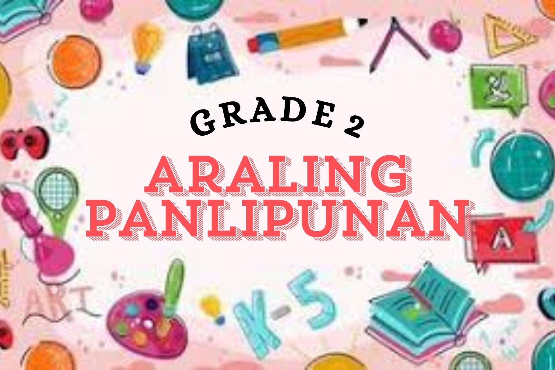 Araling Panlipunan 2-Pearl 24-25