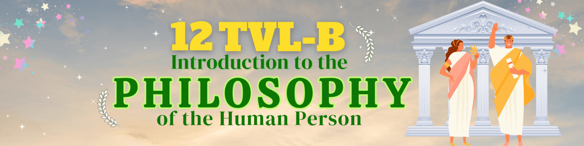 Introduction to the Philosophy of the Human Person 12-TVL B 25-26