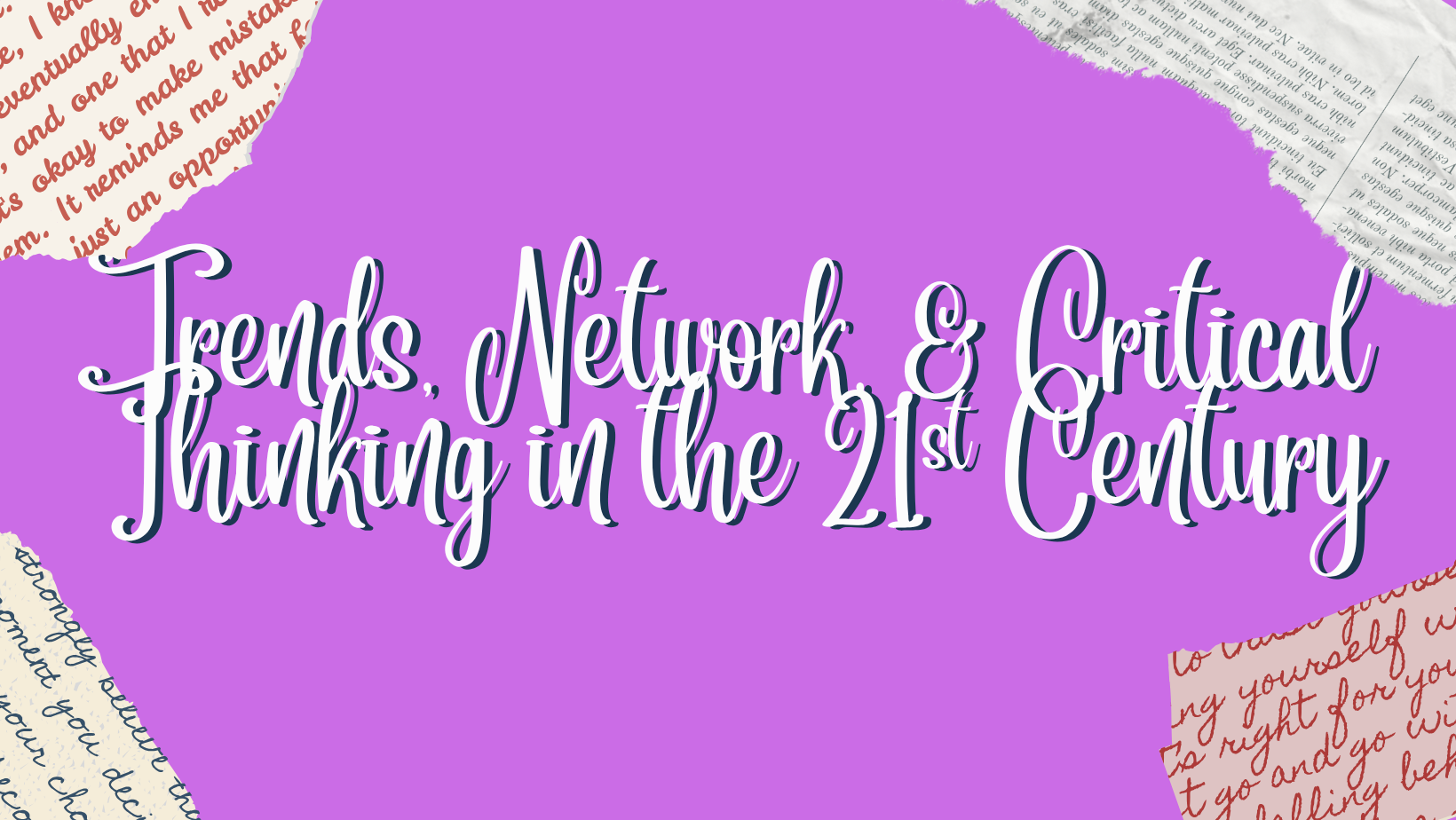 Trends, Network, and Critical Thinking in the 21st Century 12-HUMMS B 25-26 S2