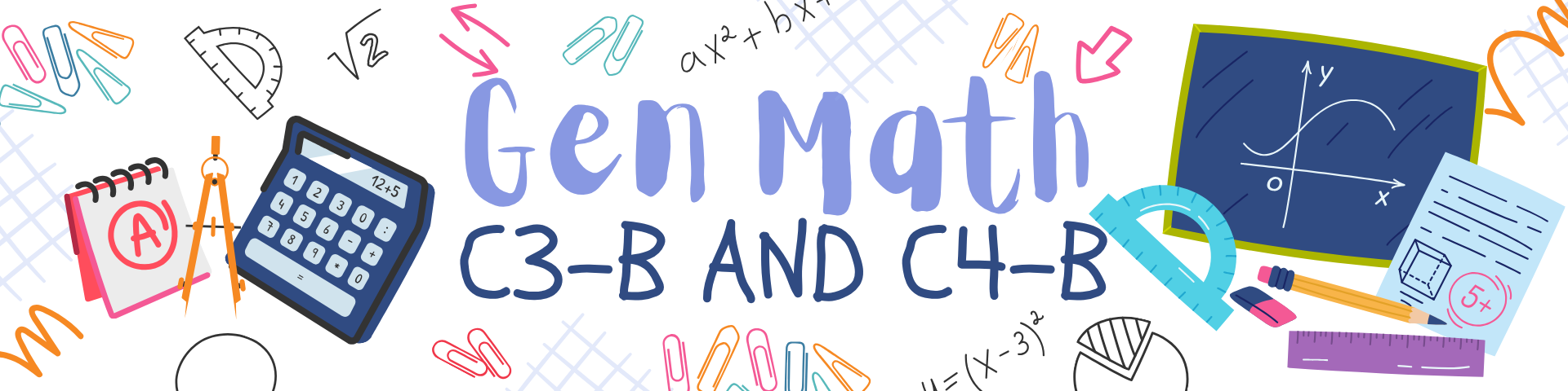 General Mathematics 11 C3-B/C4-B (1st sem)