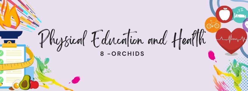 Physical Education & Health 8-Orchids 26-27